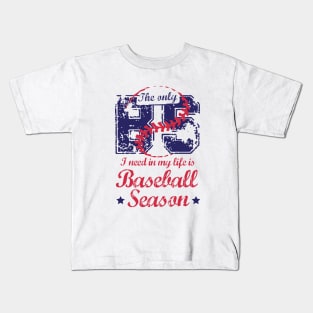 The Only BS I Need In My Life Is Baseball Season Kids T-Shirt